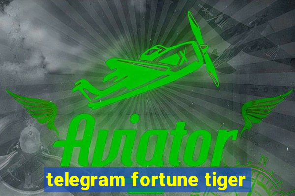 telegram fortune tiger